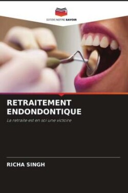 Retraitement Endondontique