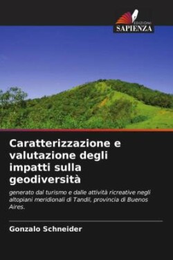 Caratterizzazione e valutazione degli impatti sulla geodiversità