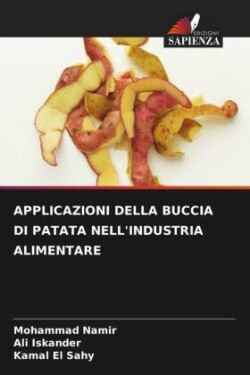 Applicazioni Della Buccia Di Patata Nell'industria Alimentare