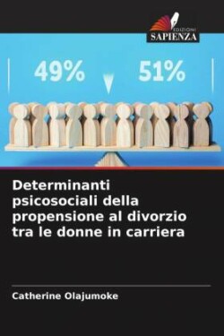 Determinanti psicosociali della propensione al divorzio tra le donne in carriera