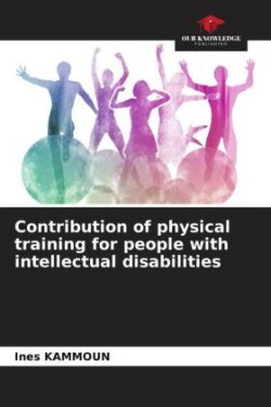 Contribution of physical training for people with intellectual disabilities
