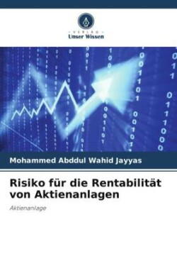 Risiko für die Rentabilität von Aktienanlagen