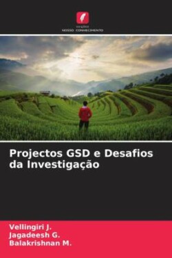 Projectos GSD e Desafios da Investigação