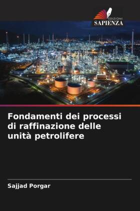 Fondamenti dei processi di raffinazione delle unità petrolifere