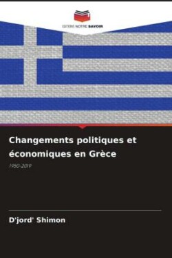 Changements politiques et économiques en Grèce