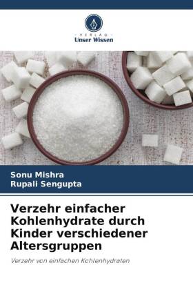 Verzehr einfacher Kohlenhydrate durch Kinder verschiedener Altersgruppen