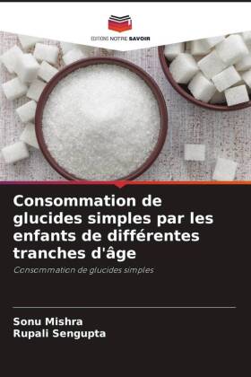 Consommation de glucides simples par les enfants de différentes tranches d'âge