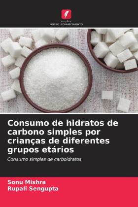 Consumo de hidratos de carbono simples por crianças de diferentes grupos etários