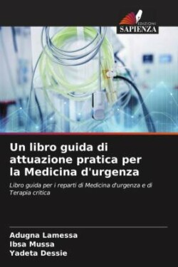 libro guida di attuazione pratica per la Medicina d'urgenza