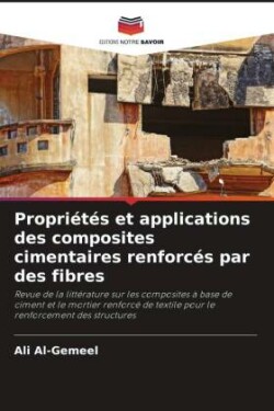Propriétés et applications des composites cimentaires renforcés par des fibres