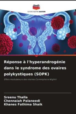 Réponse à l'hyperandrogénie dans le syndrome des ovaires polykystiques (SOPK)