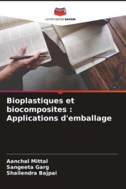 Bioplastiques et biocomposites