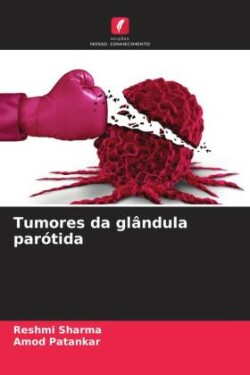 Tumores da glândula parótida