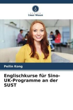 Englischkurse für Sino-UK-Programme an der SUST