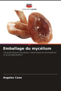 Emballage du mycélium