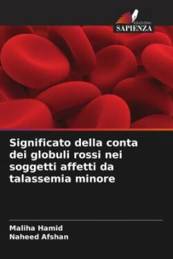 Significato della conta dei globuli rossi nei soggetti affetti da talassemia minore