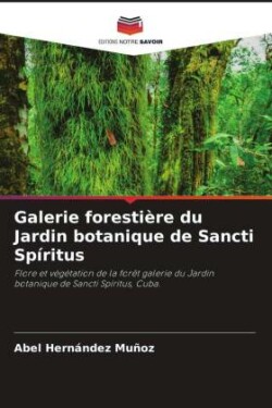 Galerie forestière du Jardin botanique de Sancti Spíritus