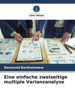 Eine einfache zweiseitige multiple Varianzanalyse