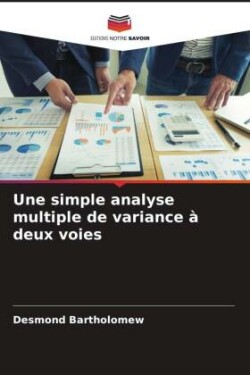 simple analyse multiple de variance à deux voies