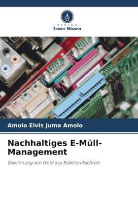 Nachhaltiges E-Müll-Management