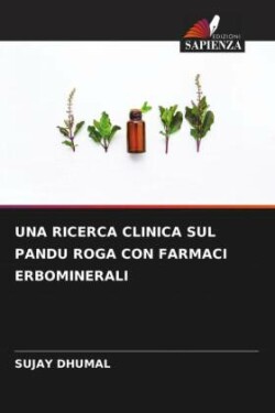 Ricerca Clinica Sul Pandu Roga Con Farmaci Erbominerali