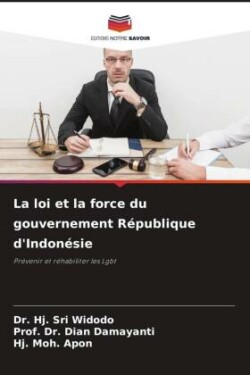 loi et la force du gouvernement République d'Indonésie