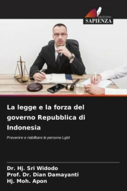 legge e la forza del governo Repubblica di Indonesia