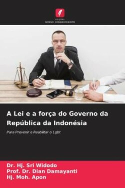 Lei e a força do Governo da República da Indonésia