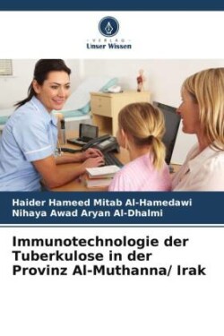 Immunotechnologie der Tuberkulose in der Provinz Al-Muthanna/ Irak