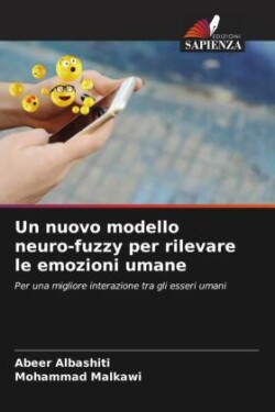 nuovo modello neuro-fuzzy per rilevare le emozioni umane