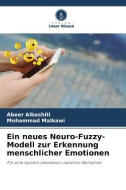 neues Neuro-Fuzzy-Modell zur Erkennung menschlicher Emotionen