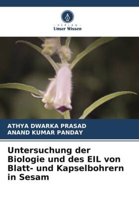 Untersuchung der Biologie und des EIL von Blatt- und Kapselbohrern in Sesam