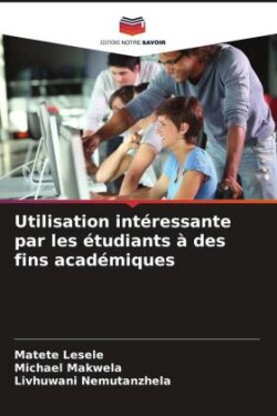 Utilisation intéressante par les étudiants à des fins académiques