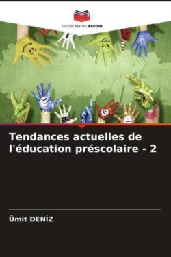 Tendances actuelles de l'éducation préscolaire - 2
