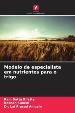 Modelo de especialista em nutrientes para o trigo