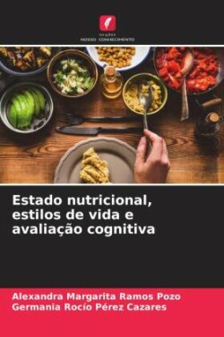 Estado nutricional, estilos de vida e avaliação cognitiva