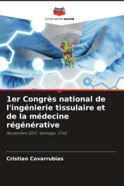 1er Congrès national de l'ingénierie tissulaire et de la médecine régénérative