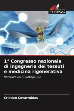 1° Congresso nazionale di ingegneria dei tessuti e medicina rigenerativa