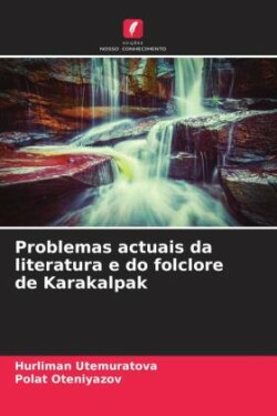 Problemas actuais da literatura e do folclore de Karakalpak