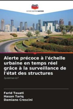 Alerte précoce à l'échelle urbaine en temps réel grâce à la surveillance de l'état des structures