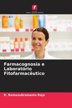 Farmacognosia e Laboratório Fitofarmacêutico