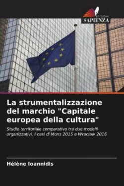 strumentalizzazione del marchio "Capitale europea della cultura"