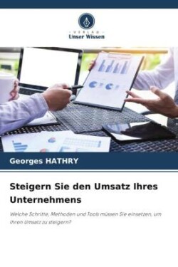 Steigern Sie den Umsatz Ihres Unternehmens