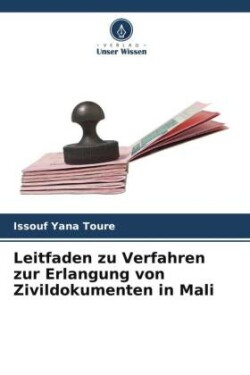 Leitfaden zu Verfahren zur Erlangung von Zivildokumenten in Mali