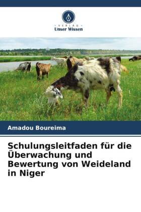 Schulungsleitfaden für die Überwachung und Bewertung von Weideland in Niger