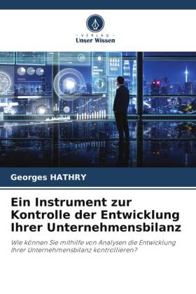 Instrument zur Kontrolle der Entwicklung Ihrer Unternehmensbilanz