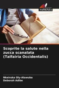 Scoprite la salute nella zucca scanalata (Talfairia Occidentalis)