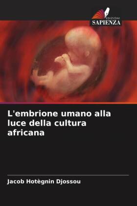 L'embrione umano alla luce della cultura africana