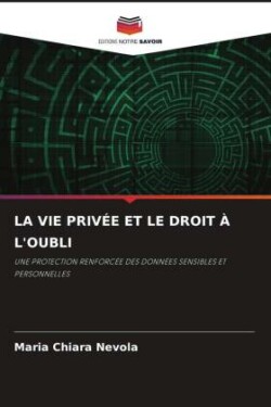 Vie Privée Et Le Droit À l'Oubli