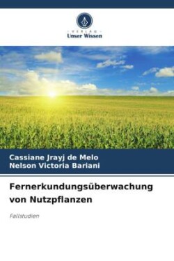 Fernerkundungsüberwachung von Nutzpflanzen